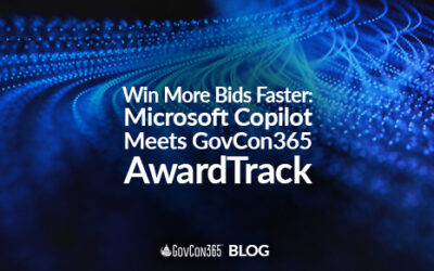 Win More Bids Faster: Microsoft Copilot Meets GovCon365 AwardTrack