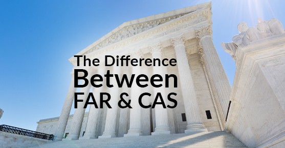 The Difference Between FAR and CAS